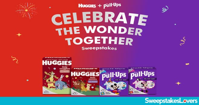 Huggies Pull-ups Celebrate The Wonder Together Sweepstakes 2023