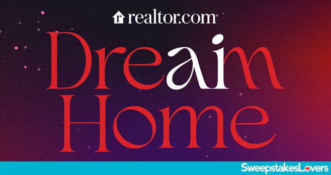 Realtor.com AI Dream Home Sweepstakes 2023