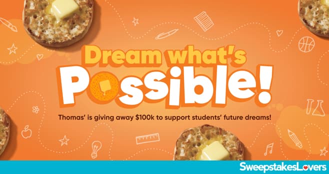 Thomas' Dream What's Possible Sweepstakes 2023