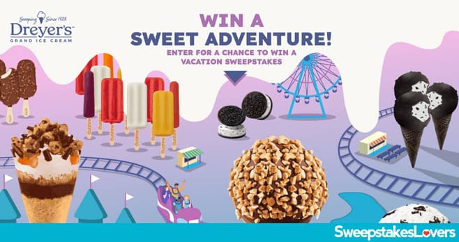 Dreyer's Grand Ice Cream Vacation Sweepstakes 2023