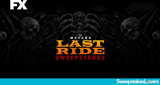 FX Networks Mayans M.C. Last Ride Sweepstakes 2023