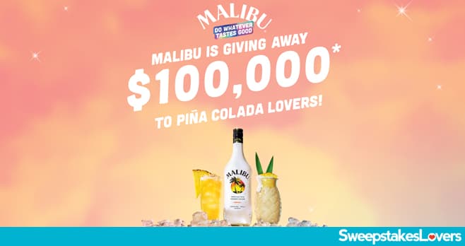 Malibu Rum Pina Colada Day Sweepstakes 2023