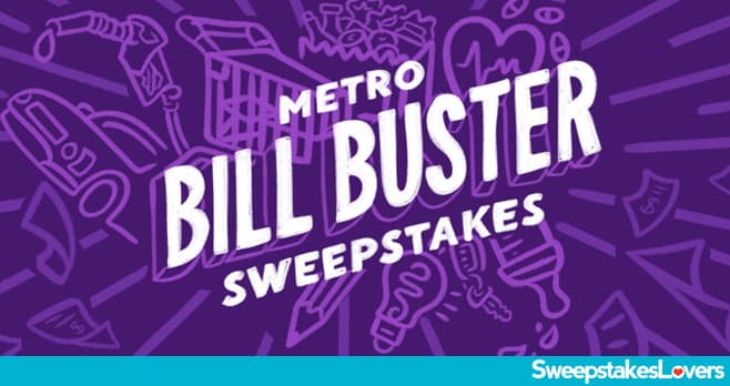 Metro Bill Buster Sweepstakes 2023