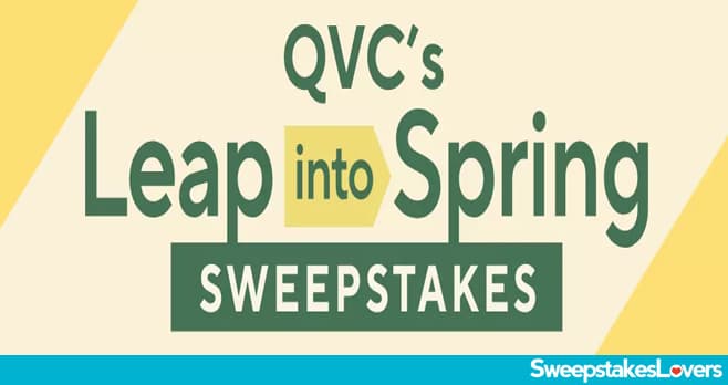 QVC Leap Into Spring Sweepstakes 2024