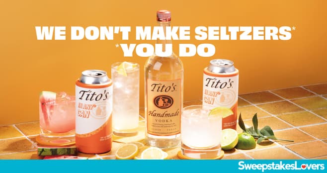 Tito's and Soda Sweepstakes 2023