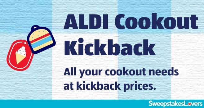 ALDI Cookout Kickback Sweepstakes 2023