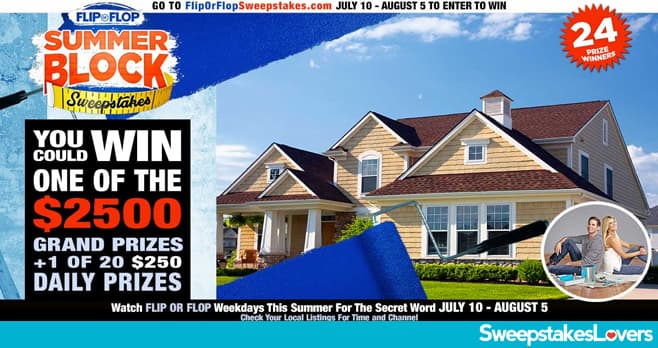 Flip Or Flop Summer Block Sweepstakes 2023 (WBDWin.com)