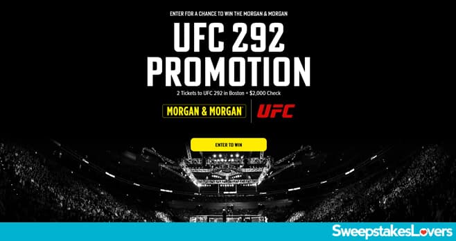 Morgan and Morgan UFC 292 Sweepstakes 2023