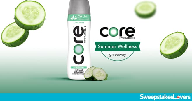 CORE Hydration+ Summer Wellness Giveaway 2023