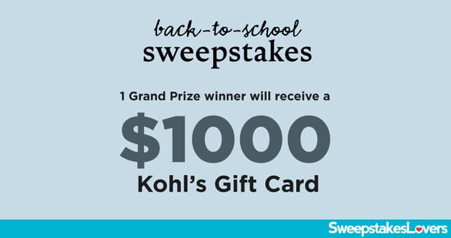 Kohls Back To School Sweepstakes 2023