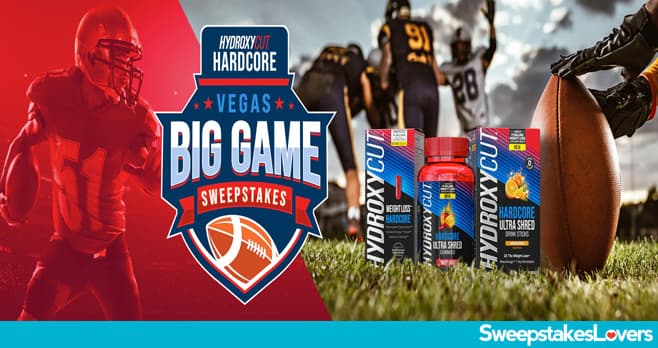 Hydroxycut Hardcore Vegas Big Game Sweepstakes 2023