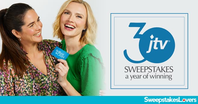 JTV 30th Anniversary Sweepstakes 2023