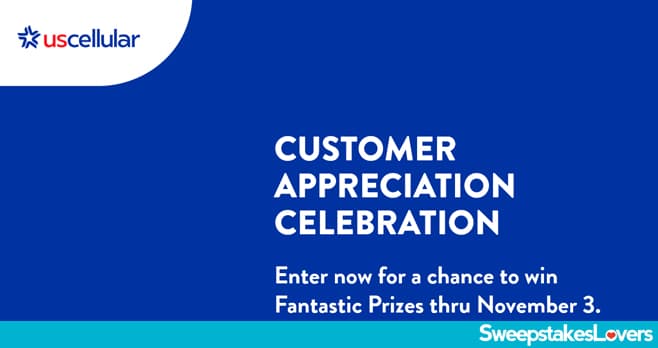 US Cellular Customer Appreciation Sweepstakes 2023