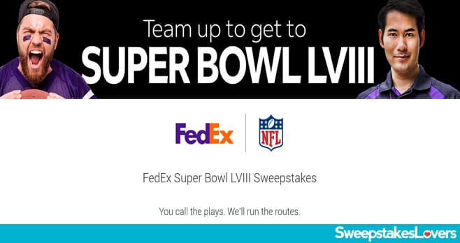 FedEx Super Bowl LVIII Sweepstakes 2023
