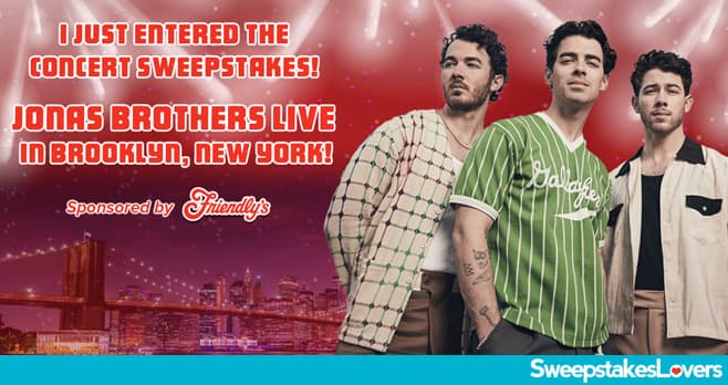 Friendly's x Jonas Brothers Sweepstakes 2023