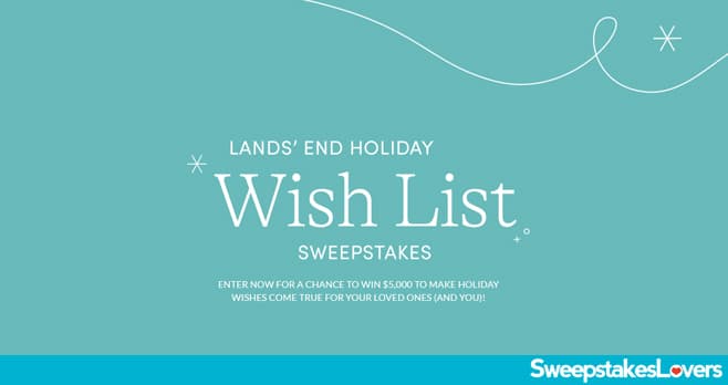 Lands' End Holiday Wish List Sweepstakes 2023