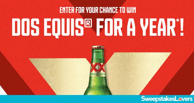 Dos Equis Beer For A Year Sweepstakes 2024