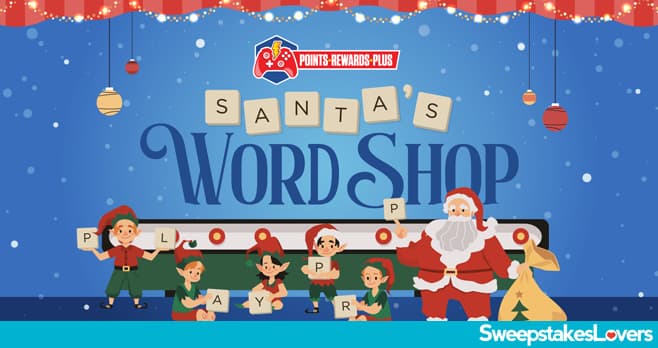 POINTS REWARDS PLUS Santa's Wordshop Sweepstakes 2023