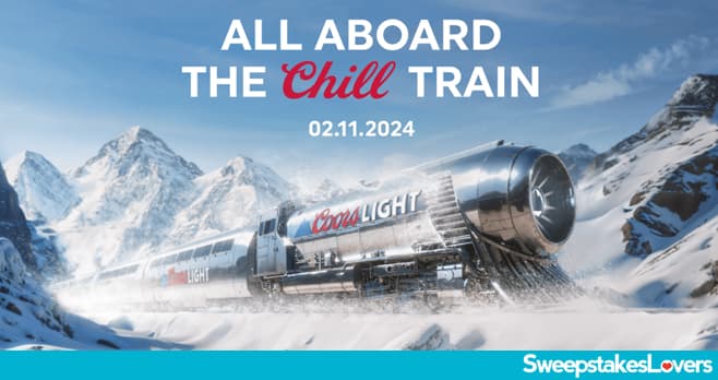 Coors Light Chill Train Sweepstakes 2024