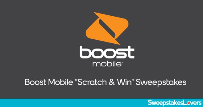 Boost Mobile Scratch & Win Sweepstakes 2024