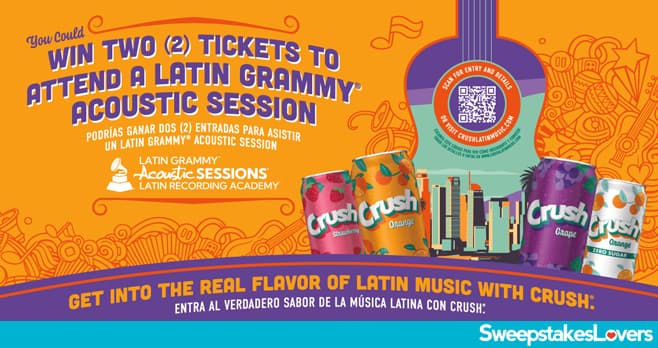 Crush Latin GRAMMY Sweepstakes 2024