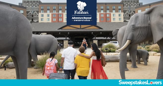 Kalahari Resorts Adventure Beyond Sweepstakes 2024