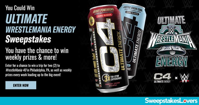 Ultimate WrestleMania C Energy Sweepstakes 2024