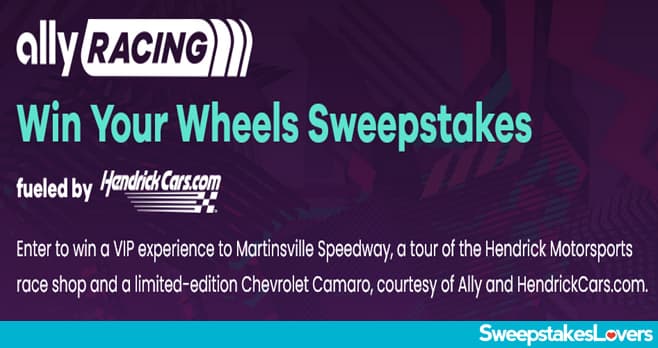 Ally Win Your Wheels Sweepstakes 2024