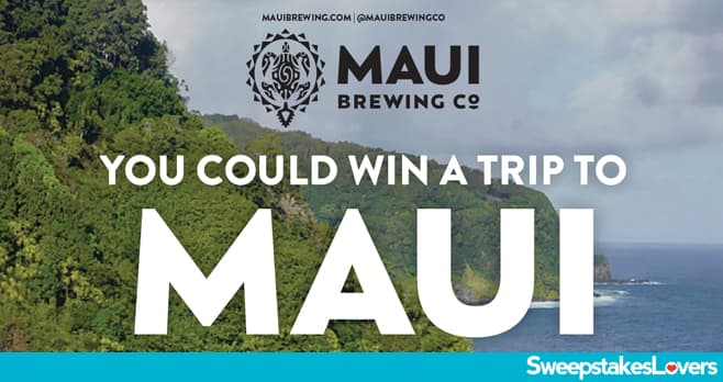 Maui Brewing Co. Brewer's Festival Sweepstakes 2024