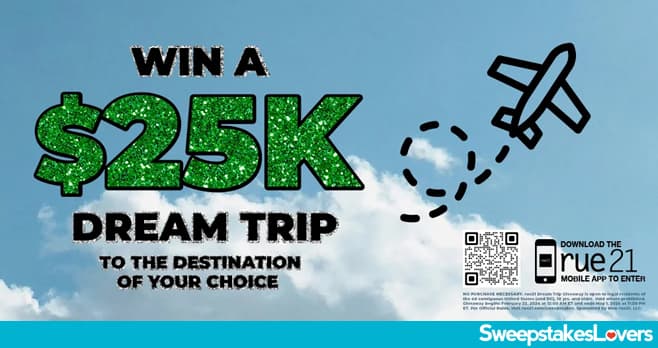 rue21 Dream Trip Giveaway 2024