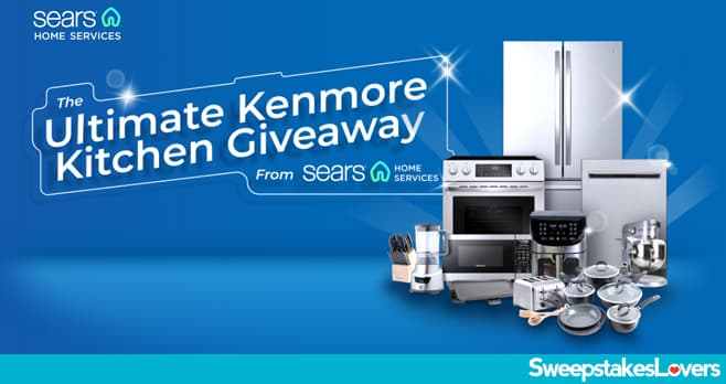 Sears Home Services Ultimate Kenmore Kitchen Giveaway 2024