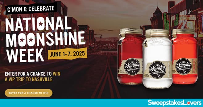 Ole Smoky National Moonshine Day Sweepstakes 2025