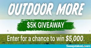 TLC Outdoor More $5K Giveaway 2024