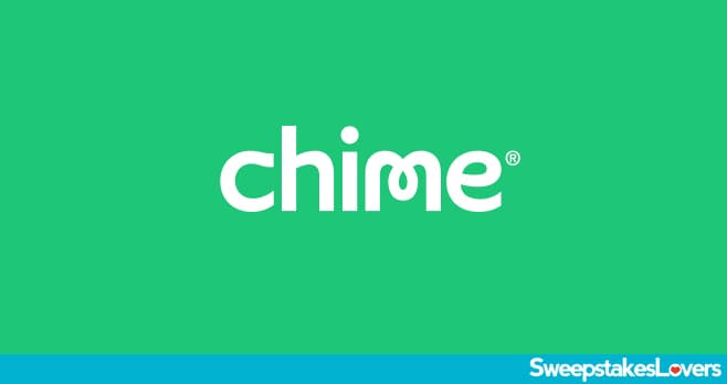 Why I Chime Sweepstakes 2025