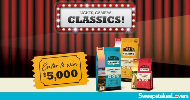 ACANA Lights, Camera, Classics Sweepstakes 2024