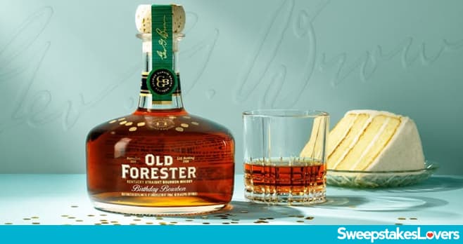 Old Forester Birthday Bourbon Sweepstakes 2026