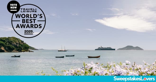 TRAVEL + LEISURE World's Best Awards Giveaway 2025