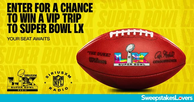 Sirius XM Radio Super Bowl Contest 2026 (SiriusXM.com/SuperBowl60)