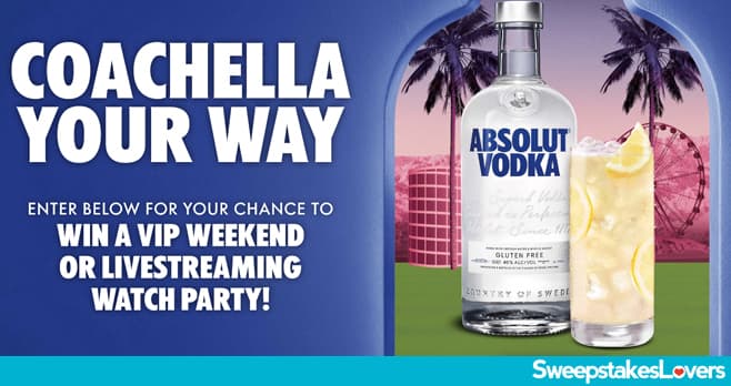 Absolut Vodka Coachella Sweepstakes 2026