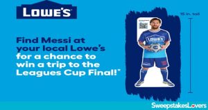 Lowe’s Messi Scavenger Hunt Sweepstakes 2025 (LowesFindMessi.com)
