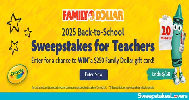 Family Dollar Back To School Crayola Sweepstakes For Teachers 2025