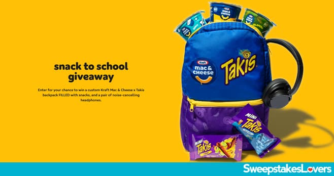 Kraft Mac & Cheese Takis Back To School Backpack Sweepstakes 2025