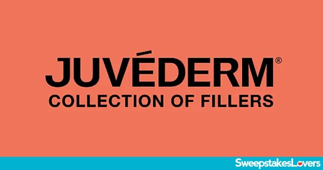 JUVÉDERM Collection of Fillers Day Sweepstakes 2025