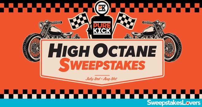 Pure Kick High Octane Sweepstakes 2025