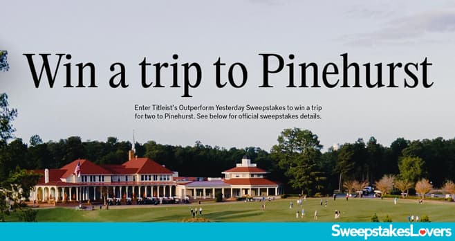 Titleist Outperform Yesterday Sweepstakes 2025