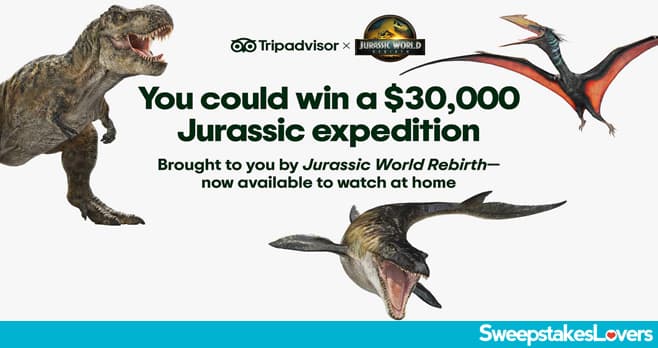TripAdvisor Jurassic Expedition Sweepstakes 2025