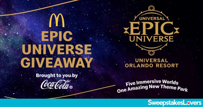 Coca-Cola x McDonald's Universal Epic Universe Sweepstakes 2025