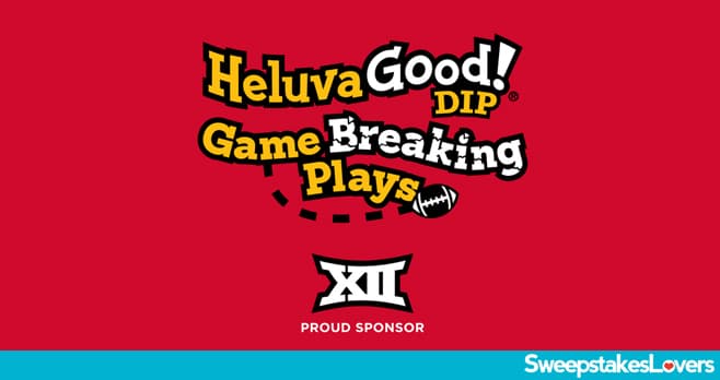 Heluva Good Game Breaking Plays Sweepstakes 2025 (GameBreakingDips.com)