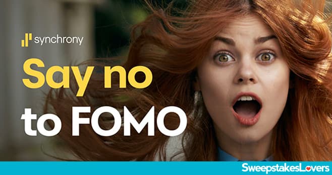 Synchrony Say No to FOMO Contest 2025 (SynchronyNoFOMO.com)
