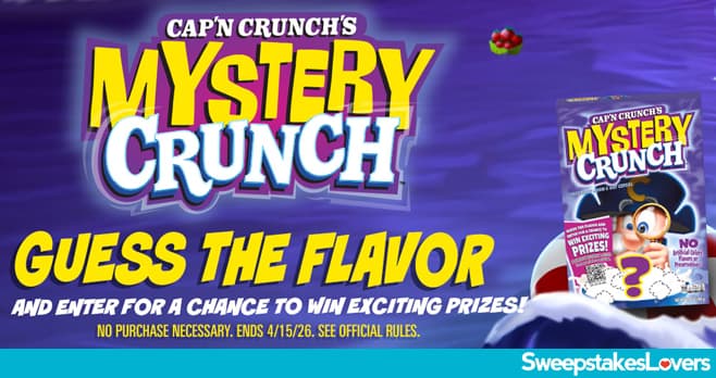 Cap'n Crunch Mystery Flavor Sweepstakes 2026 (CapnCrunchMystery.com)